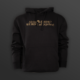 Hoodie „Meine WÜRDE? WURDE abgegeben!“ - diskrete Version